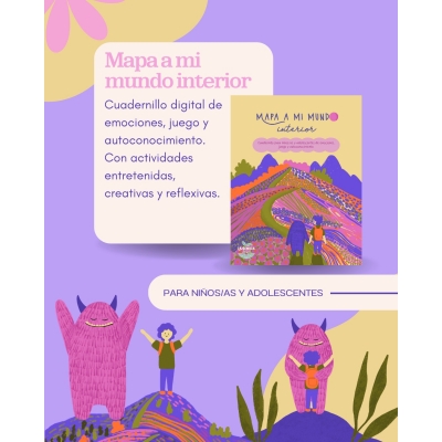 Mapa a mi mundo interior: cuadernillo para niños/as y adolescentes de emociones, juego y autoconocimiento